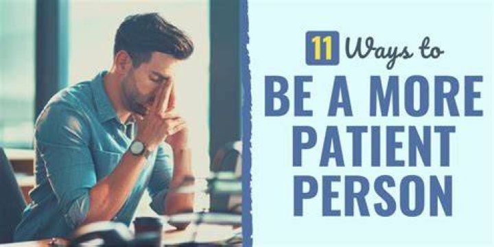How do I become more patient in my life?