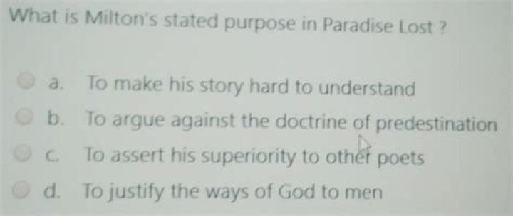 What does Milton say is his purpose in writing Paradise Lost?